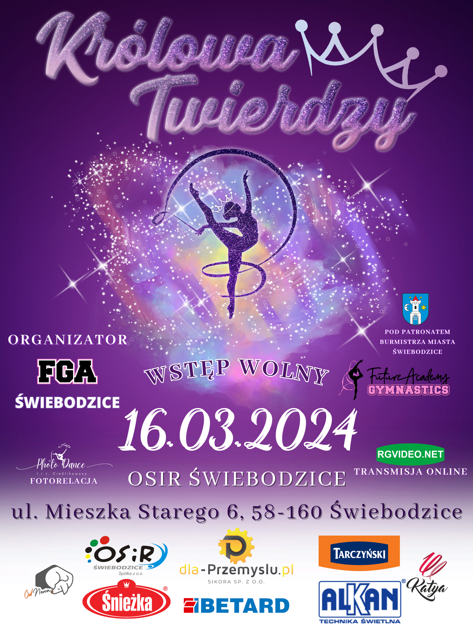 Królowa Twierdzy. Organizator FGA Świebodzice, 16.03.2024r. wstęp wolny, ul. Mieszka Starego OSiR Świebodzice pod patronatem Burmistrza Miasta Świebodzice