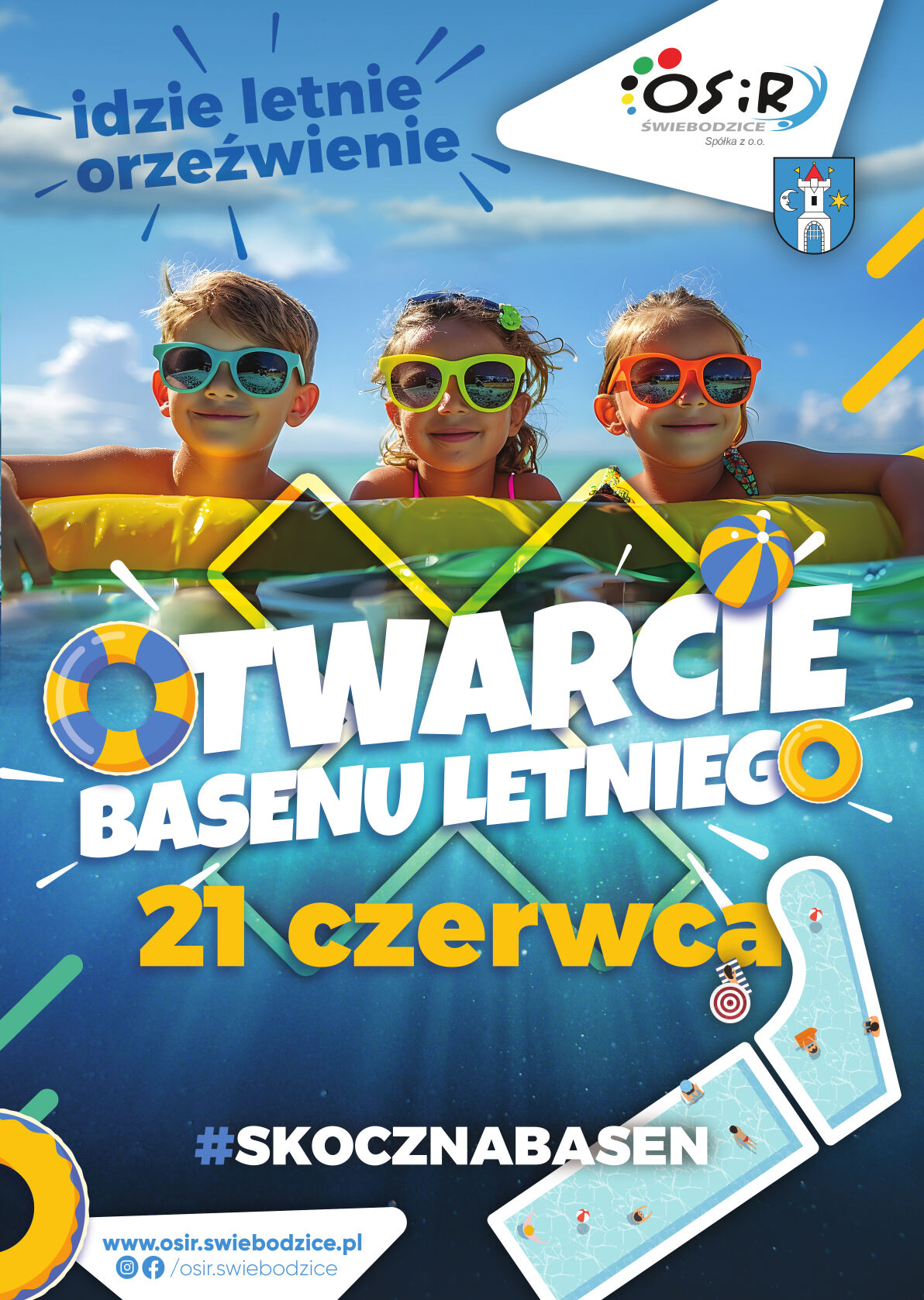 idzie letnie orzeźwienie, OSiR ŚWIEBODZICE Spółka z o.o. OTWARCIE BASENU LETNIEGO, 21 czerwca #SKOCZNABASEN www.osir.swiebodzice.pl