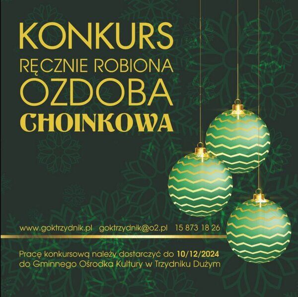 Plakat konkursu z zielonymi bombkami na ciemnym tle z ornamentami, informujący o ręcznie robionej ozdobie choinkowej, z datą i kontaktem.