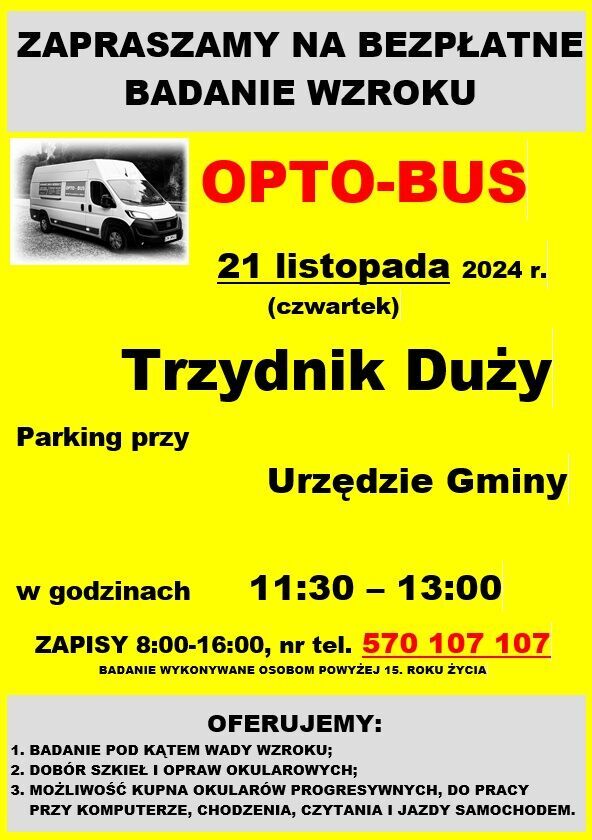 Plakat reklamowy z żółtym tłem informujący o bezpłatnym badaniu wzroku, oferowanym przez "OPTO-BUS" dnia 21 listopada. Tekst w kolorze czarnym i czerwonym, z wyróżnionymi szczegółami dotyczącymi lokalizacji i kontaktu.