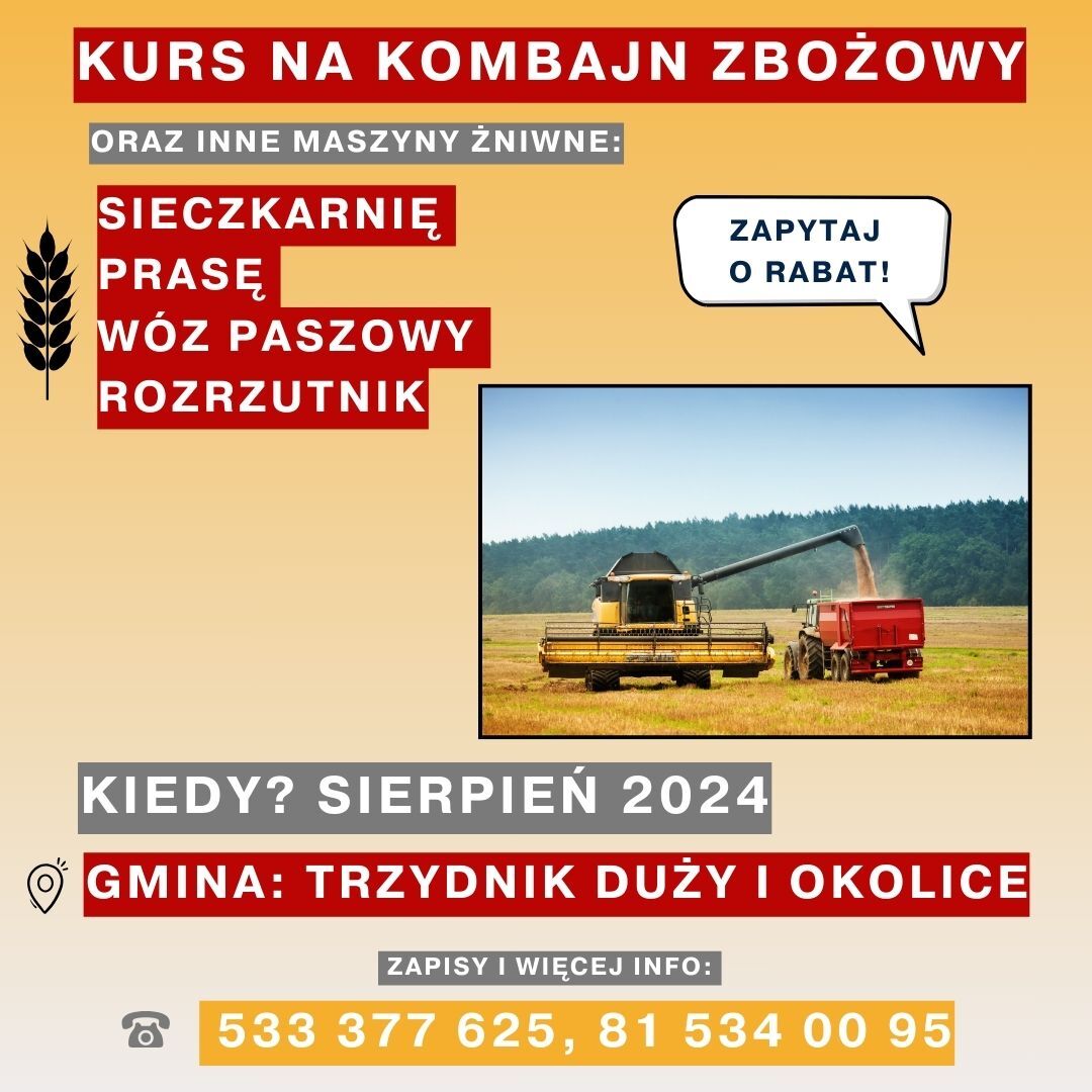 Opis alternatywny: Kombajn zbożowy pracuje na polu, przekazując zboże do czerwonego przyczepa rolniczego. W tle las, niebo i reklama kursu kombajnisty.