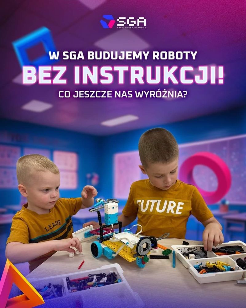 Dwóch małych chłopców skupionych na budowie robotów z klocków na tle tekstów "W SGA budujemy roboty BEZ INSTRUKCJI! Co jeszcze nas wyróżnia?" i grafik.