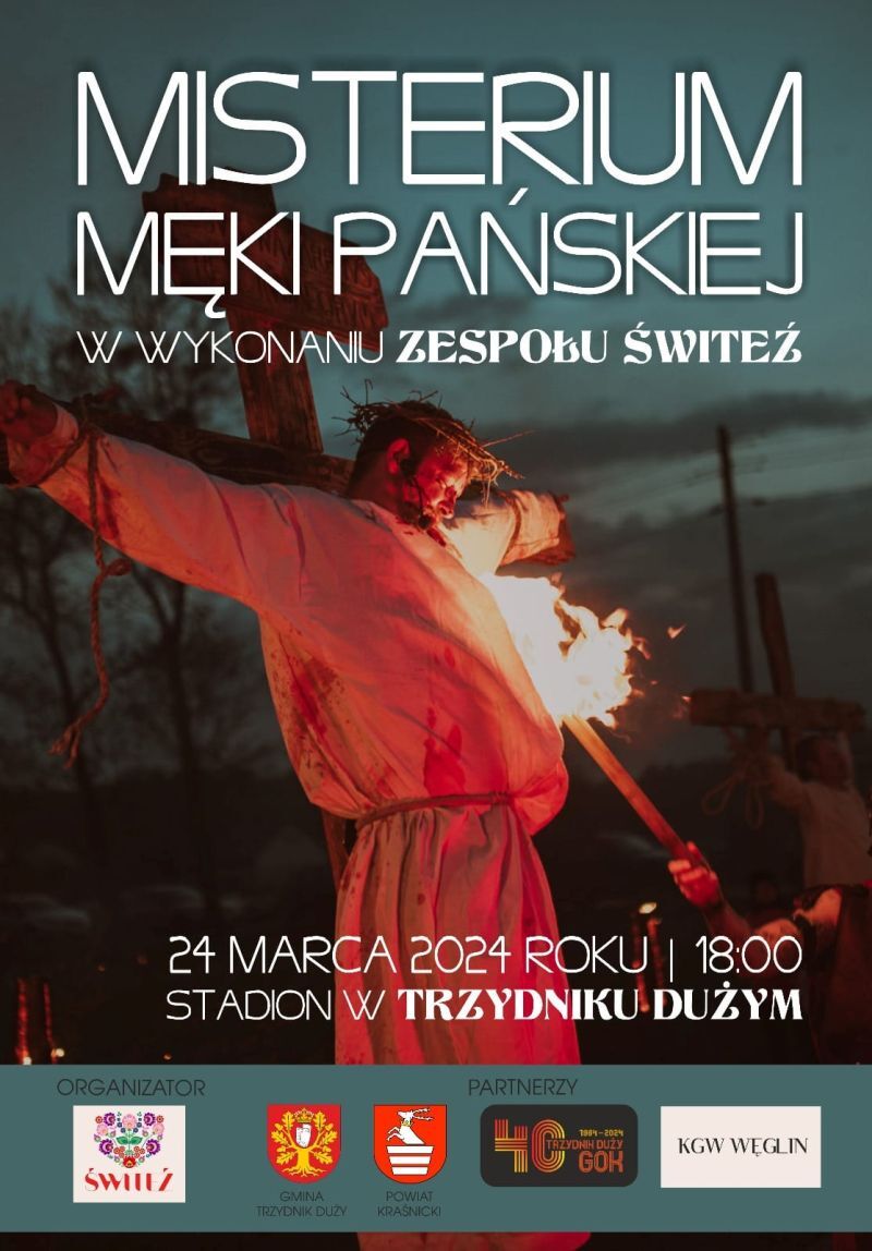 Plakat wydarzenia "Misterium Męki Pańskiej" z aktorem trzymającym pochodnię w nocy, z datą 24 marca 2024, o godzinie 18:00, w tle drzewa i niebo.