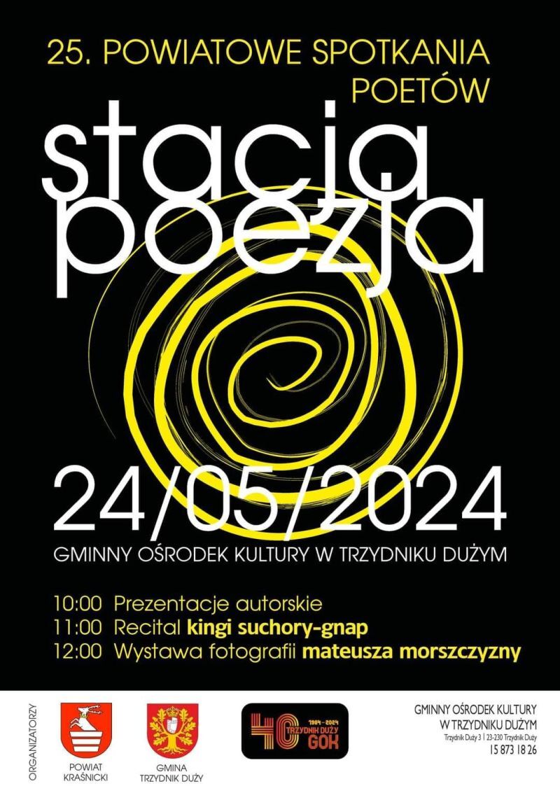 Plakat wydarzenia "25. Powiatowe Spotkania Stacja Poezja" z datą 24 maja 2024, z programem zawierającym recital, występy, wystawę fotografii i prezentacje kultury. Grafika z żółtym spiralnym wzorem.
