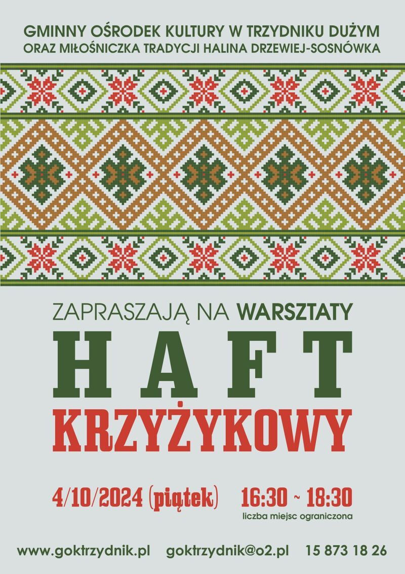 Plakat promujący warsztaty haftu krzyżykowego z tradycyjnymi wzorami, datami i informacjami kontaktowymi, w kolorach czerwieni i zieleni.