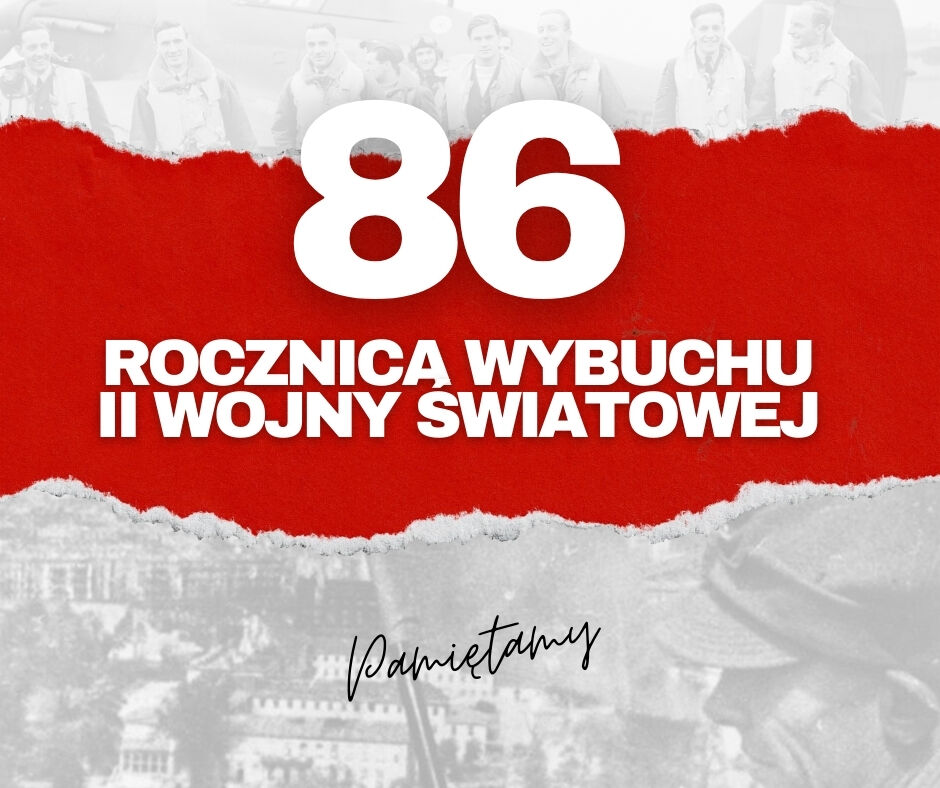 Czerwony plakat z dużą liczbą "86" na białym tle. Pod spodem napis "Rocznica wybuchu II Wojny Światowej". Na dole widoczny napis "Pamiętamy" i fragmenty czarno-białych zdjęć historycznych.