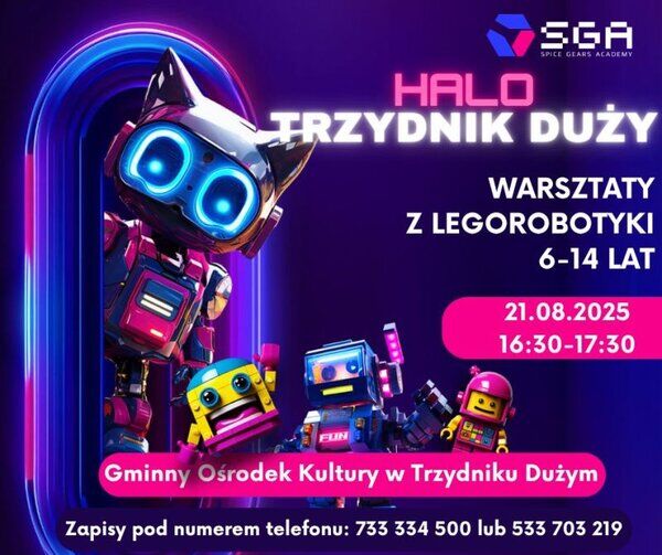 Plakat zrobiony w stylu futurystycznym z robotami, reklamujący warsztaty z legorobotyki dla dzieci w wieku 6-14 lat w Trzydniku Dużym. Podano datę, godzinę i kontakt do zapisów.