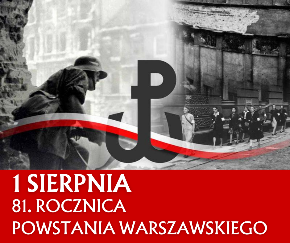 Na zdjęciu widać żołnierza z karabinem w czerni i bieli, obok kobiety kolejki przy murze. Centralnie widoczny duży symbol Polski Walczącej. Na dole napis: "1 sierpnia, 81. rocznica Powstania Warszawskiego".