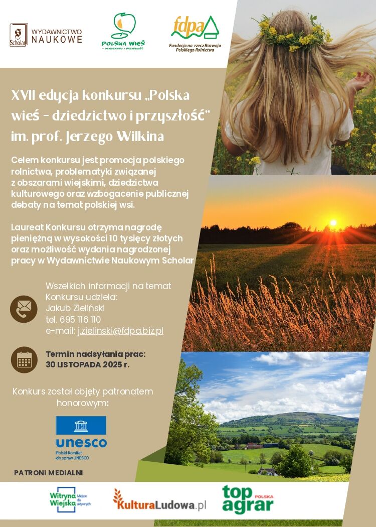 Plakat promujący XVII edycję konkursu „Polska wieś – dziedzictwo i przyszłość”. Zawiera informacje o celach konkursu, terminie nadsyłania prac, oraz logotypy instytucji patronujących wydarzeniu. W tle krajobraz wiejski.