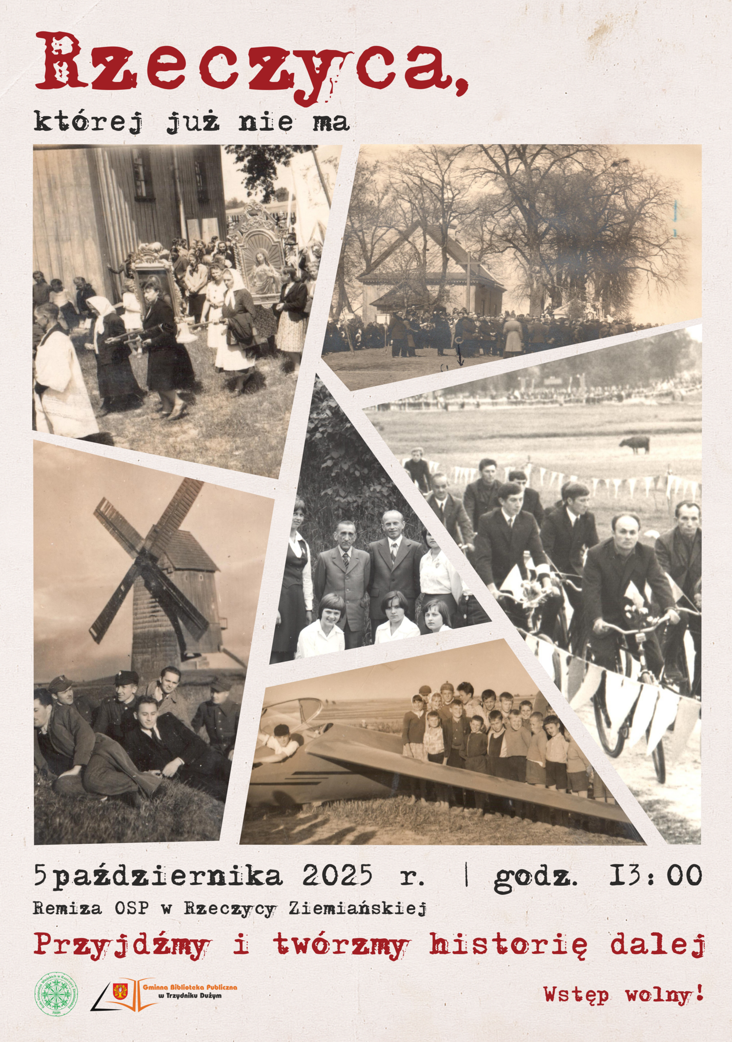 Plakat wystawy "Rzeczyca, której już nie ma" przedstawia archiwalne zdjęcia w sepii. Widoczne są sceny z życia wiejskiego, w tym ślub, samolot, żniwa i spotkania mieszkańców. Wydarzenie odbędzie się 5 października 2025 roku. Wstęp wolny.