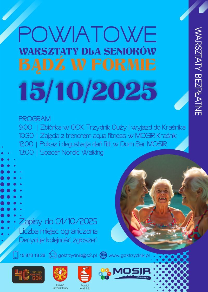 Poster promujący powiatowe warsztaty dla seniorów "Bądź w formie" 15.10.2025. Program obejmuje zbiórkę, zajęcia fitness, poczęstunek i nordic walking. Informacje kontaktowe i logotypy organizatorów na dole.