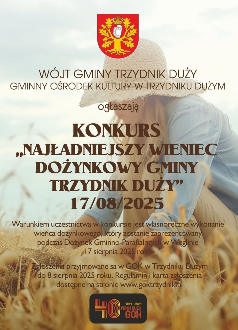 Plakat ogłaszający konkurs na najładniejszy wieniec dożynkowy w gminie Trzydnik Duży, organizowany przez GOK i wójta. Wydarzenie odbędzie się 17 sierpnia 2025. Zgłoszenia do 8 sierpnia w GOK.
