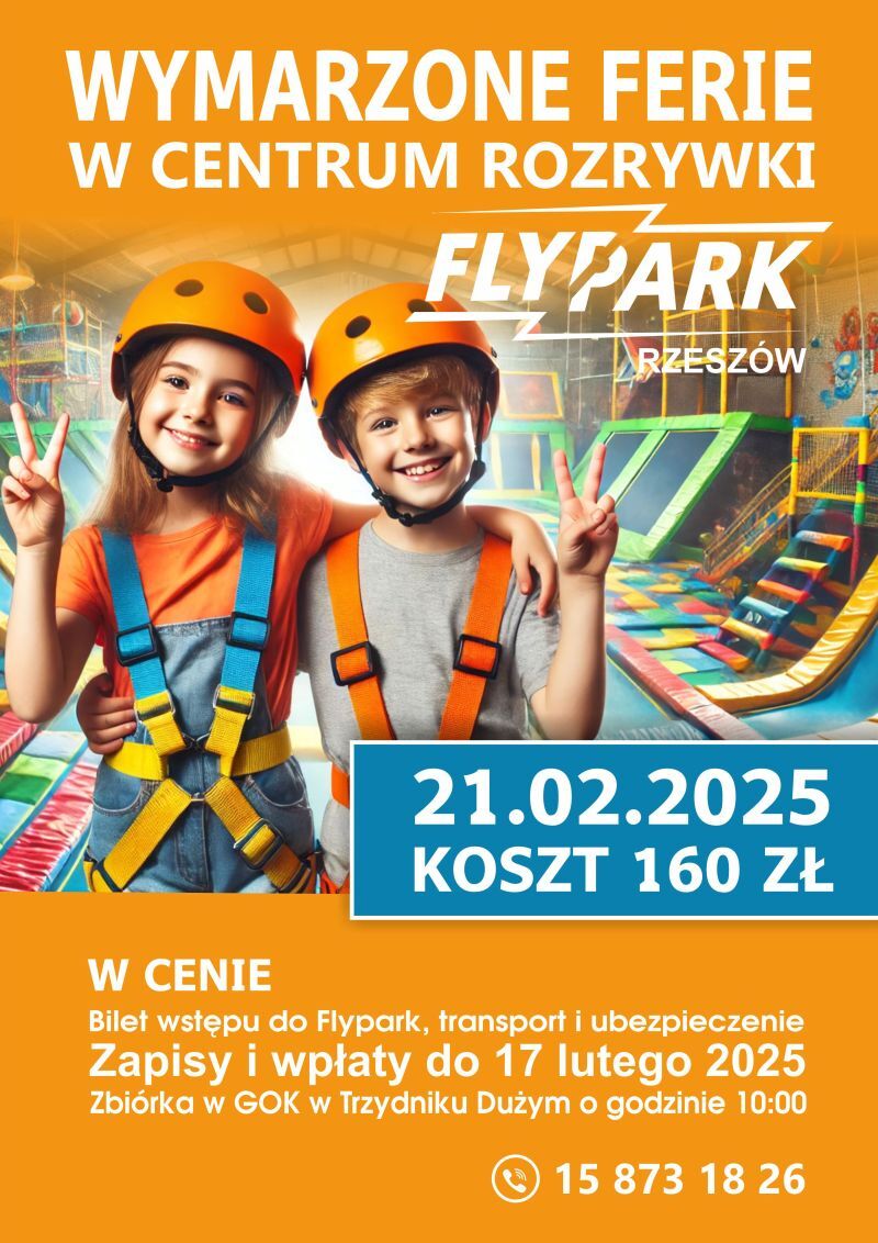 Dwójka uśmiechniętych dzieci w kaskach na tle toru przeszkód. Plakat reklamujący ferie w centrum rozrywki FlyPark Rzeszów. Informacje o biletach, zapisach i kontakcie. Koszt: 160 zł, data: 21.02.2025.