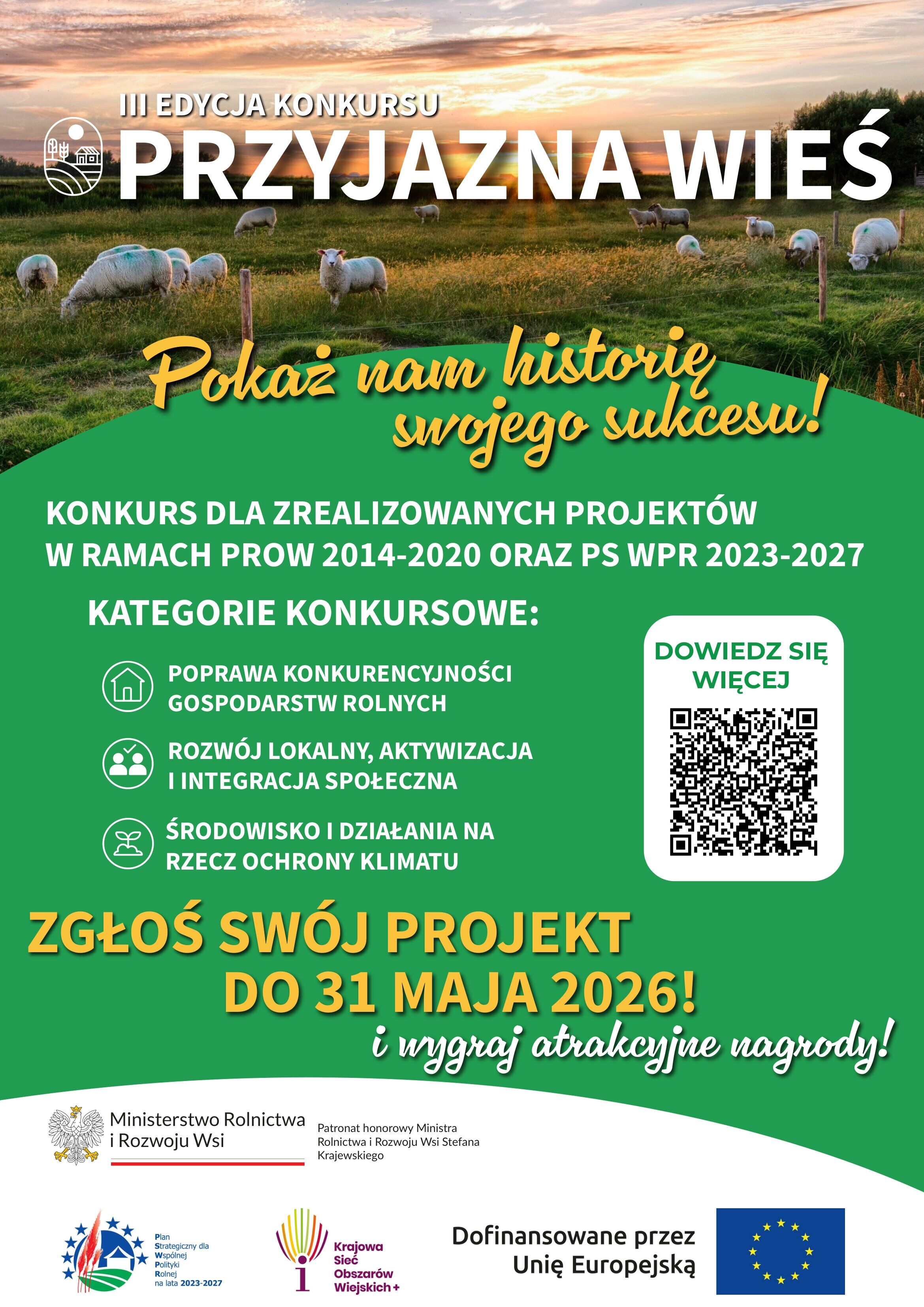 Plakat promujący III edycję konkursu "Przyjazna Wieś". Zawiera informacje o kategoriach konkursu i terminie zgłoszeń do 31 maja 2026. W tle widok pola ze stogami siana, pies, krowy i owce. Logo Unii Europejskiej.