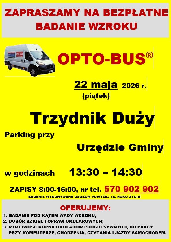 Plakat informujący o bezpłatnym badaniu wzroku organizowanym przez OPTO-BUS 22 maja 2026 r. w Trzydniku Dużym, na parkingu przy Urzędzie Gminy, w godz. 13:30-14:30. Zapisy pod numerem telefonu.