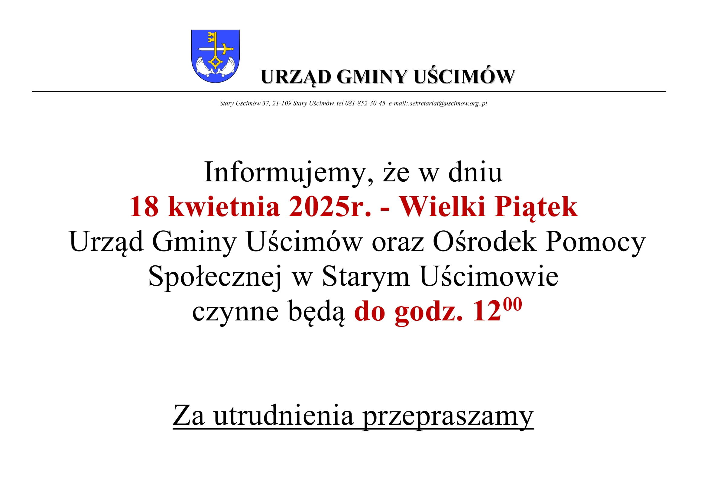 Plakat z herbem Urzędu Gminy Uścimów informuje o skróconych godzinach pracy urzędu i Ośrodka Pomocy Społecznej w Starym Uścimowie do godziny 12:00 w dniu 18 kwietnia 2025, Wielki Piątek.