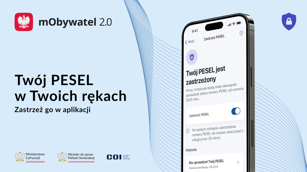 Zdjęcie przedstawia grafikę promującą aplikację mObywatel 2.0 z hasłem "Twój PESEL w Twoich rękach. Zastrzeż go w aplikacji" i smartfonem pokazującym interfejs aplikacji.