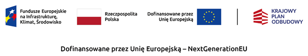 Logo Fundusze Europejskie na Infrastrukturę, Klimat, Środowisko, obok logo Rzeczypospolitej Polskiej, flaga UE, i napis Krajowy Plan Odbudowy.