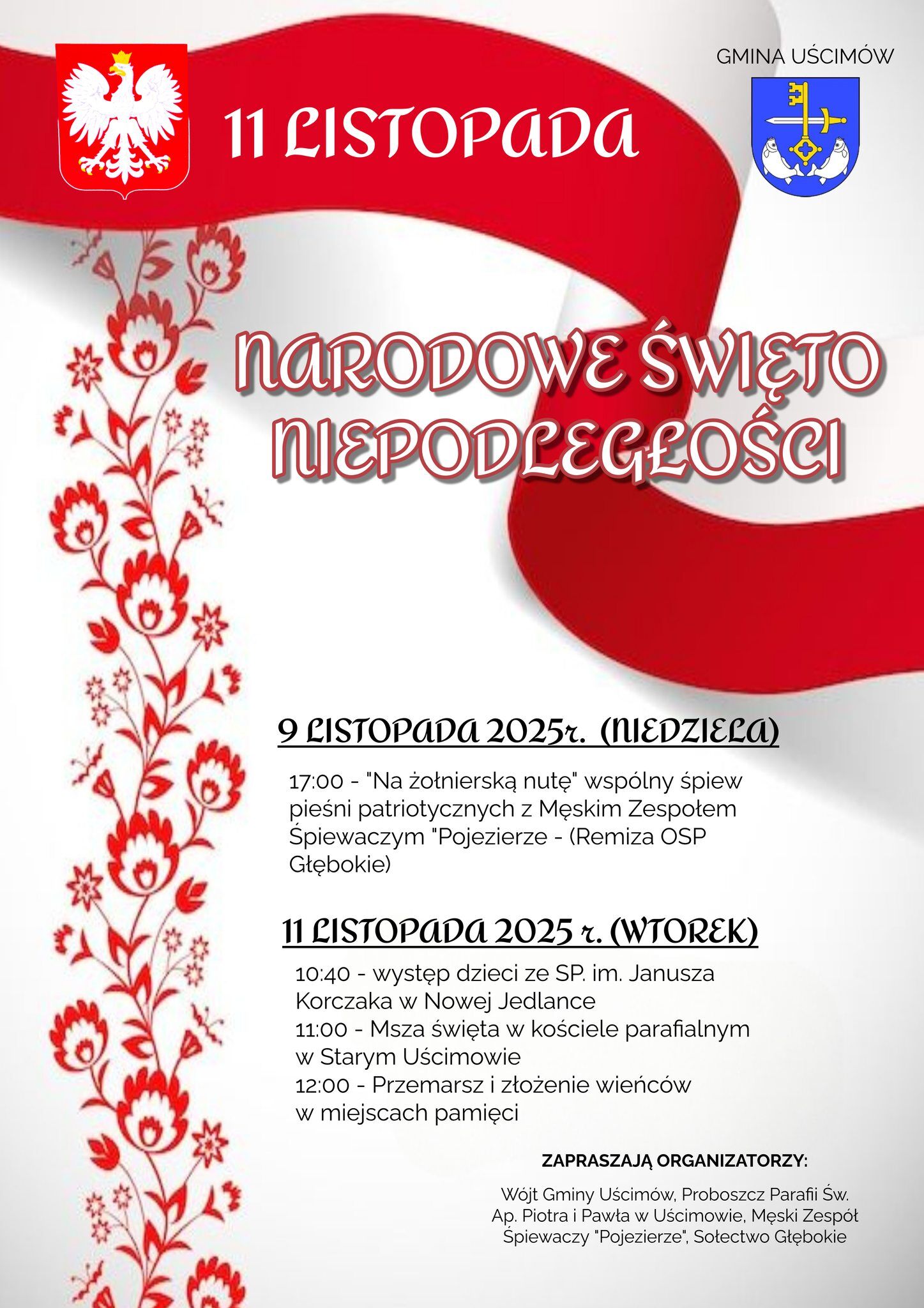 Plakat informujący o obchodach Narodowego Święta Niepodległości 11 listopada w Gminie Uścim&oacute;w. Zawiera harmonogram wydarzeń, w tym wsp&oacute;lne śpiewy, mszę świętą i złożenie wieńc&oacute;w. Grafiki w tonacji biało-czerwonej z motywem orła i flagi.
