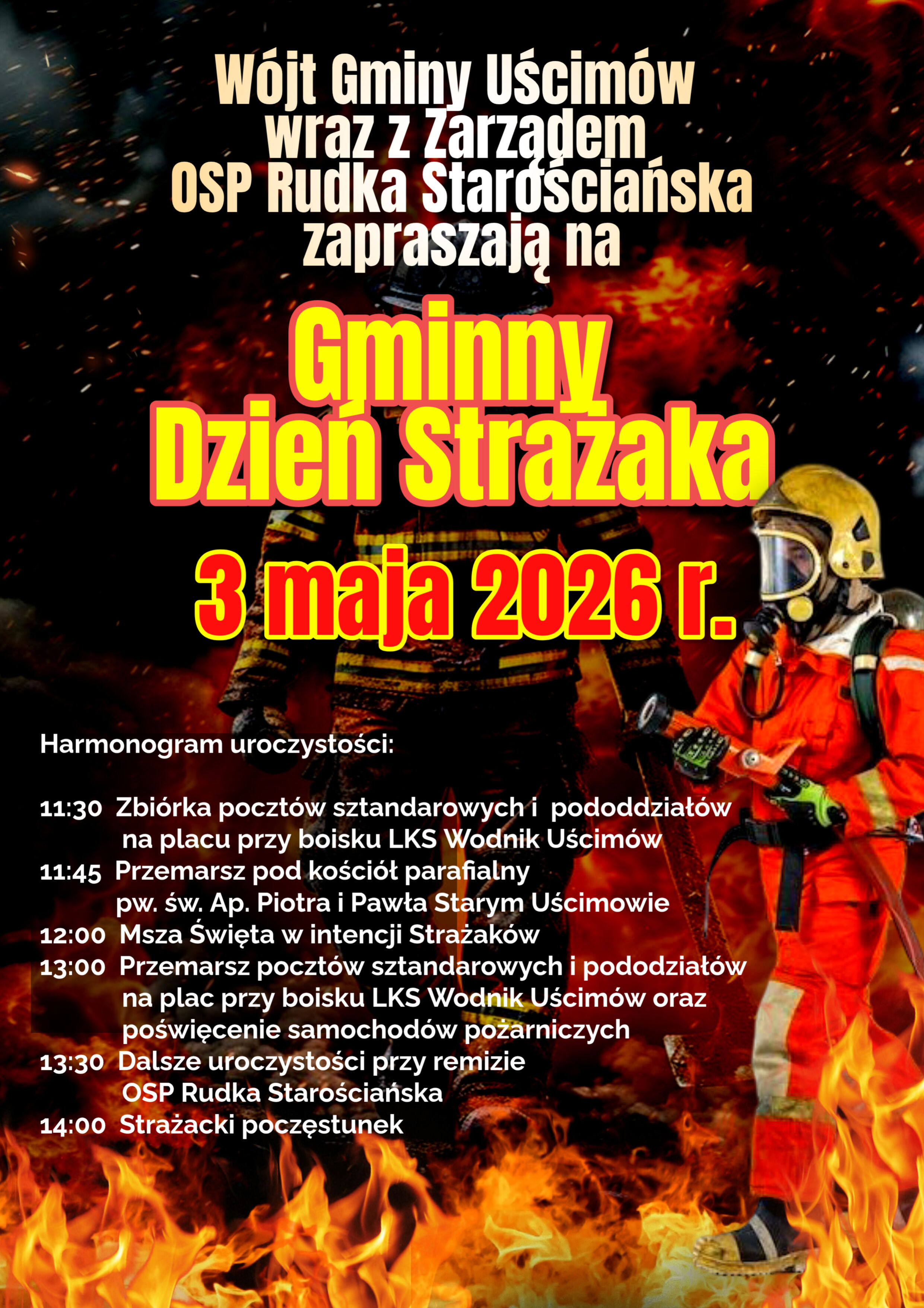 Plakat informacyjny zapraszający na Gminny Dzień Strażaka 3 maja 2026 roku. Zawiera harmonogram wydarzeń oraz zdjęcie strażaka w akcji z wężem strażackim na tle płomieni.