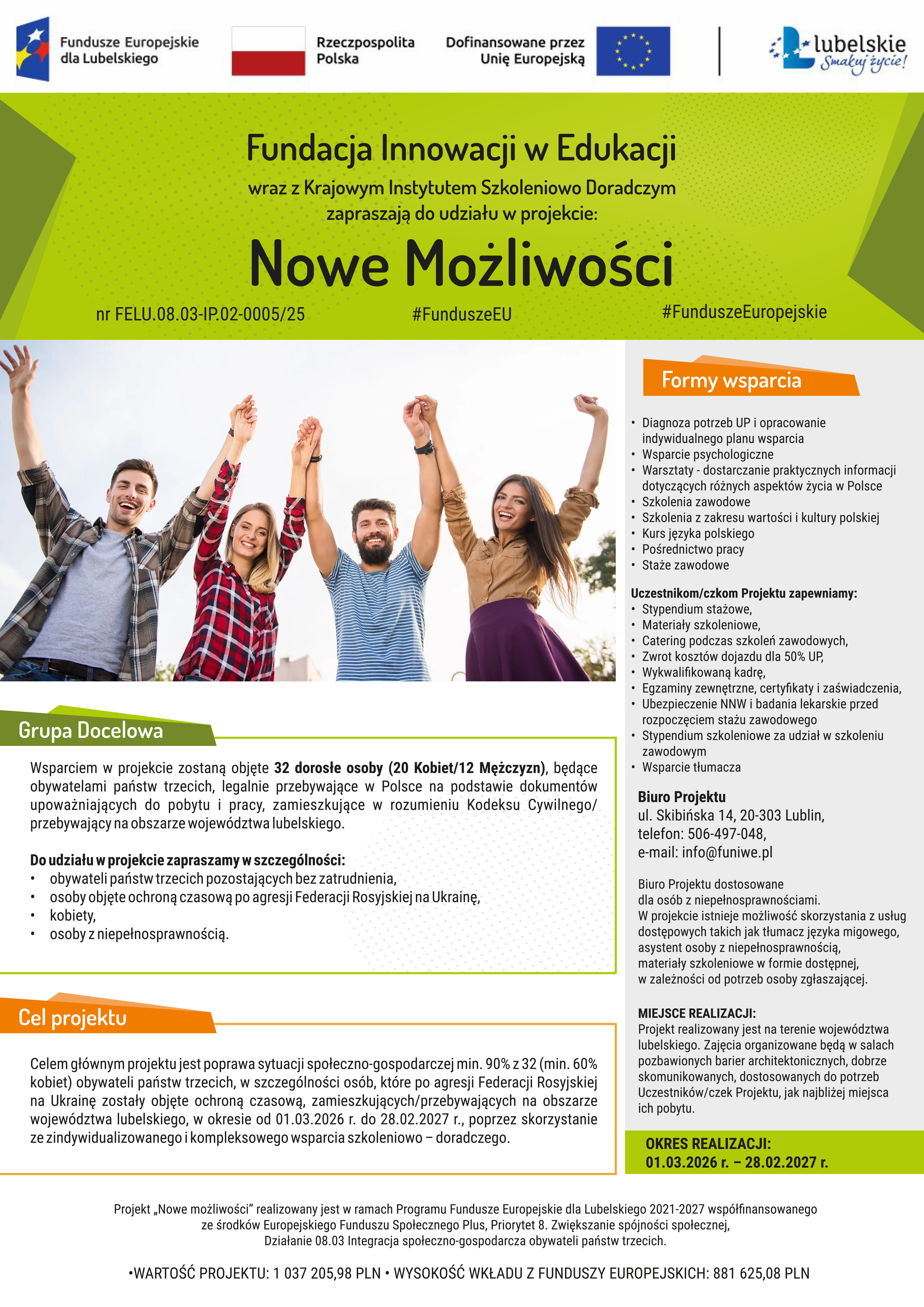 Plakat promujący projekt "Nowe Możliwości" Fundacji Innowacji w Edukacji. Zawiera informacje o formach wsparcia, grupie docelowej oraz kontakcie. Na środku zdjęcie uśmiechniętych os&oacute;b, na g&oacute;rze i dole loga fundacji i partner&oacute;w.
