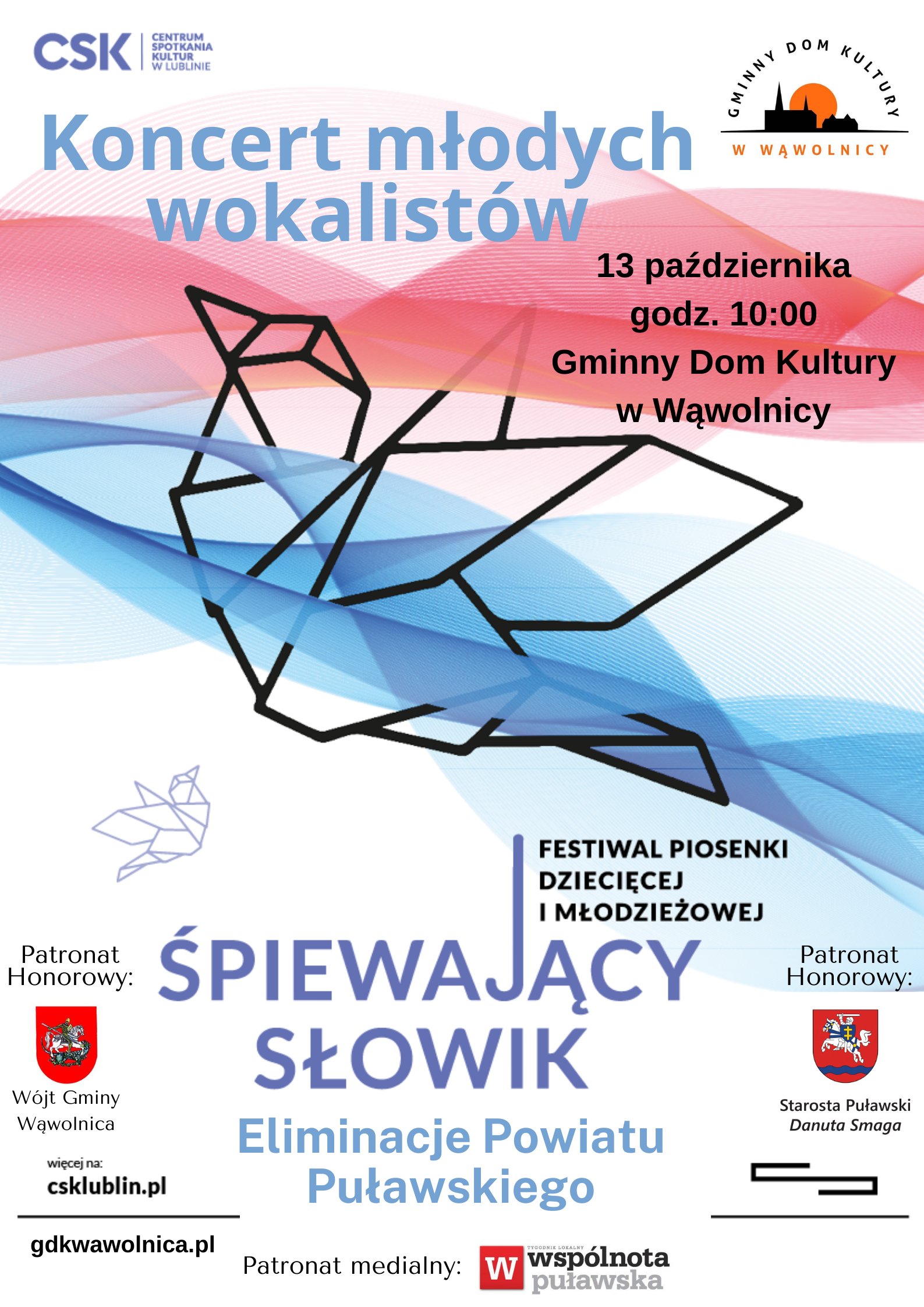 Plakat koncert młodych wokalistów trzynasty października godzina 10:00 gminny dom Kultury w Wąwolnicy festiwal piosenki dziecięcej i młodzieżowej śpiewający Słowik eliminacje powiatu puławskiego