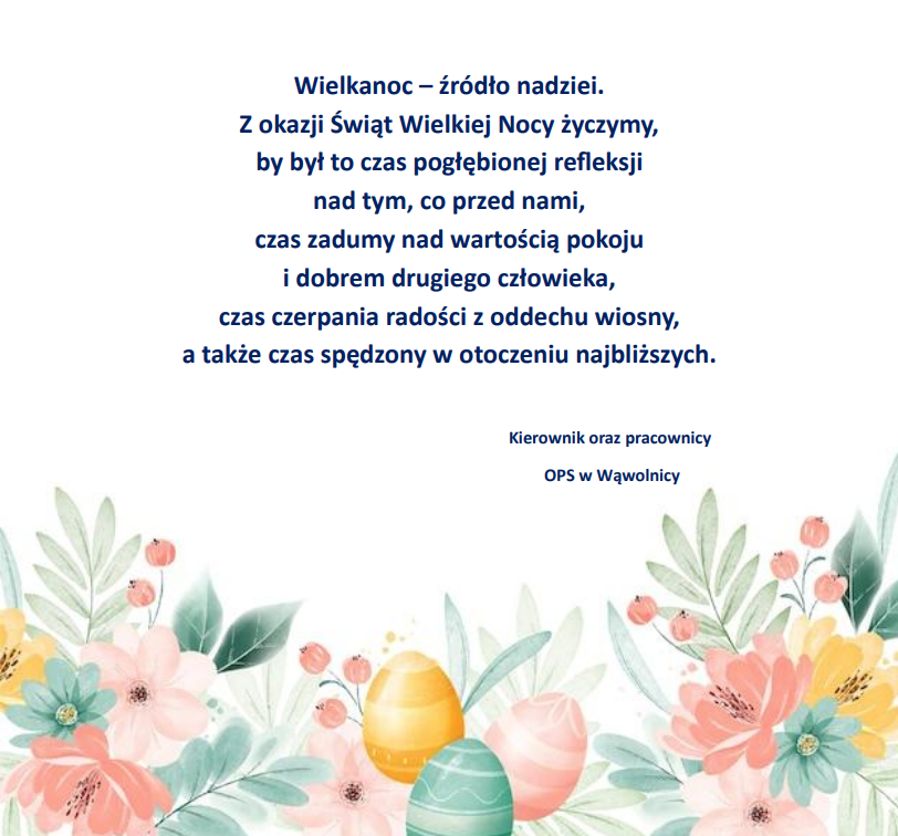 Kartka wielkanocna z życzeniami. Tekst umieszczony na jasnym tle z kwiatami i jajkami na dole. Życzenia dotyczą refleksji, pokoju i radości w gronie najbliższych.