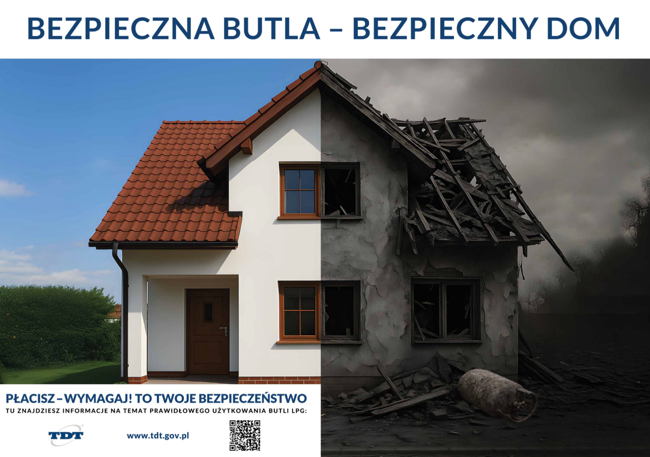 Lewe pół zdjęcia: dom w dobrym stanie na tle nieba. Prawe pół: ten sam dom zniszczony przez eksplozję. Napis na górze: "BEZPIECZNA BUTLA – BEZPIECZNY DOM". Informacje kontaktowe TDT na dole.