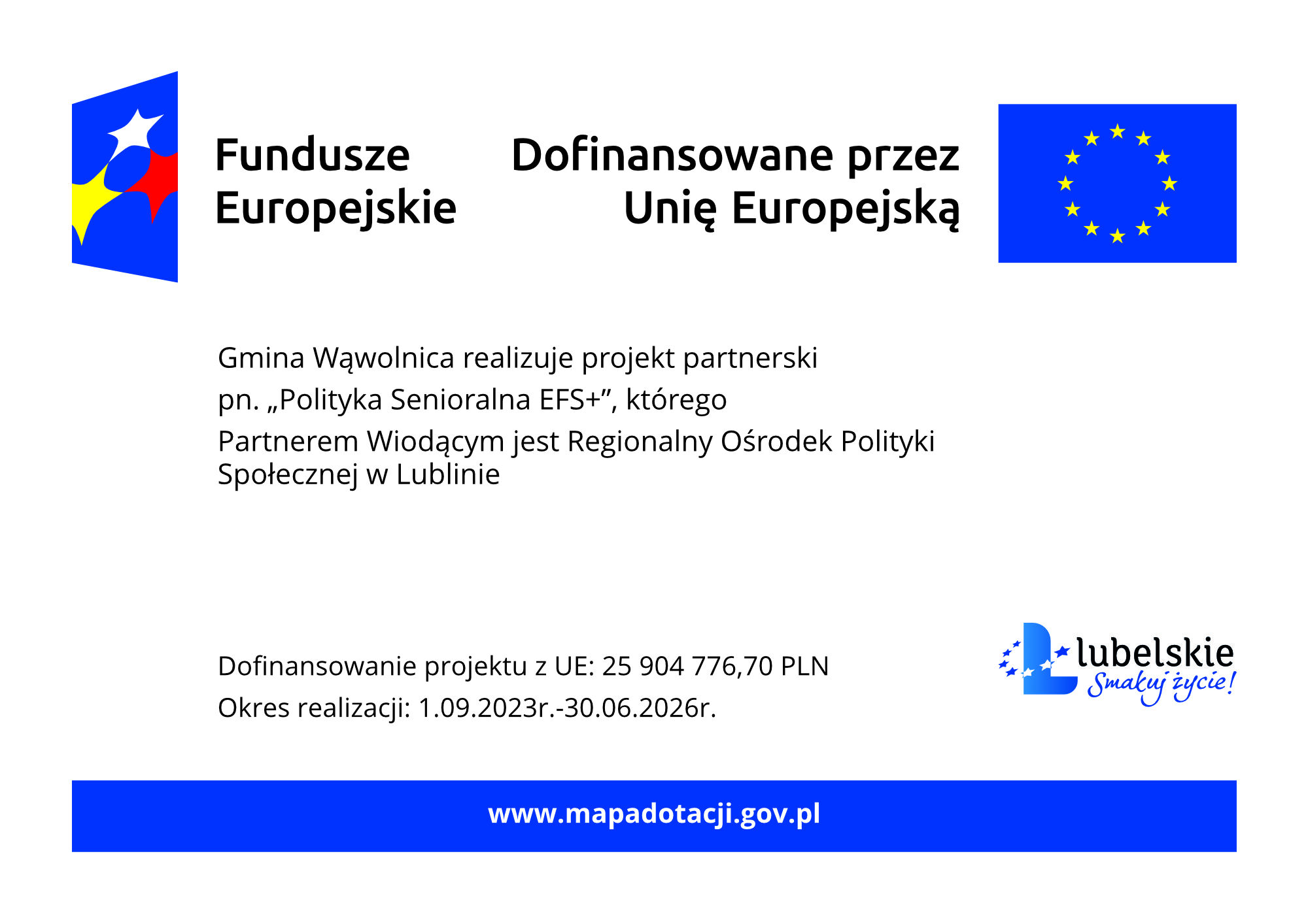 Plakat informacyjny o dofinansowaniu projektu „Polityka Senioralna EFS+” przez Unię Europejską. Zawiera loga Funduszy Europejskich oraz województwa lubelskiego, szczegóły projektu i stronę www.mapadotacji.gov.pl.