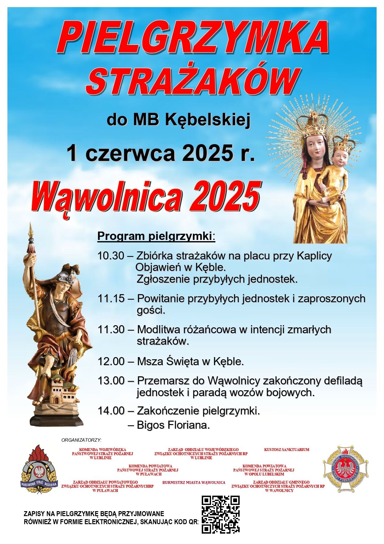 Plakat informacyjny o pielgrzymce strażaków do Matki Bożej Kębelskiej, która odbędzie się 1 czerwca 2025 r. w Wąwolnicy. Zawiera harmonogram wydarzenia oraz informacje organizacyjne i graficzne wizerunki świętych.