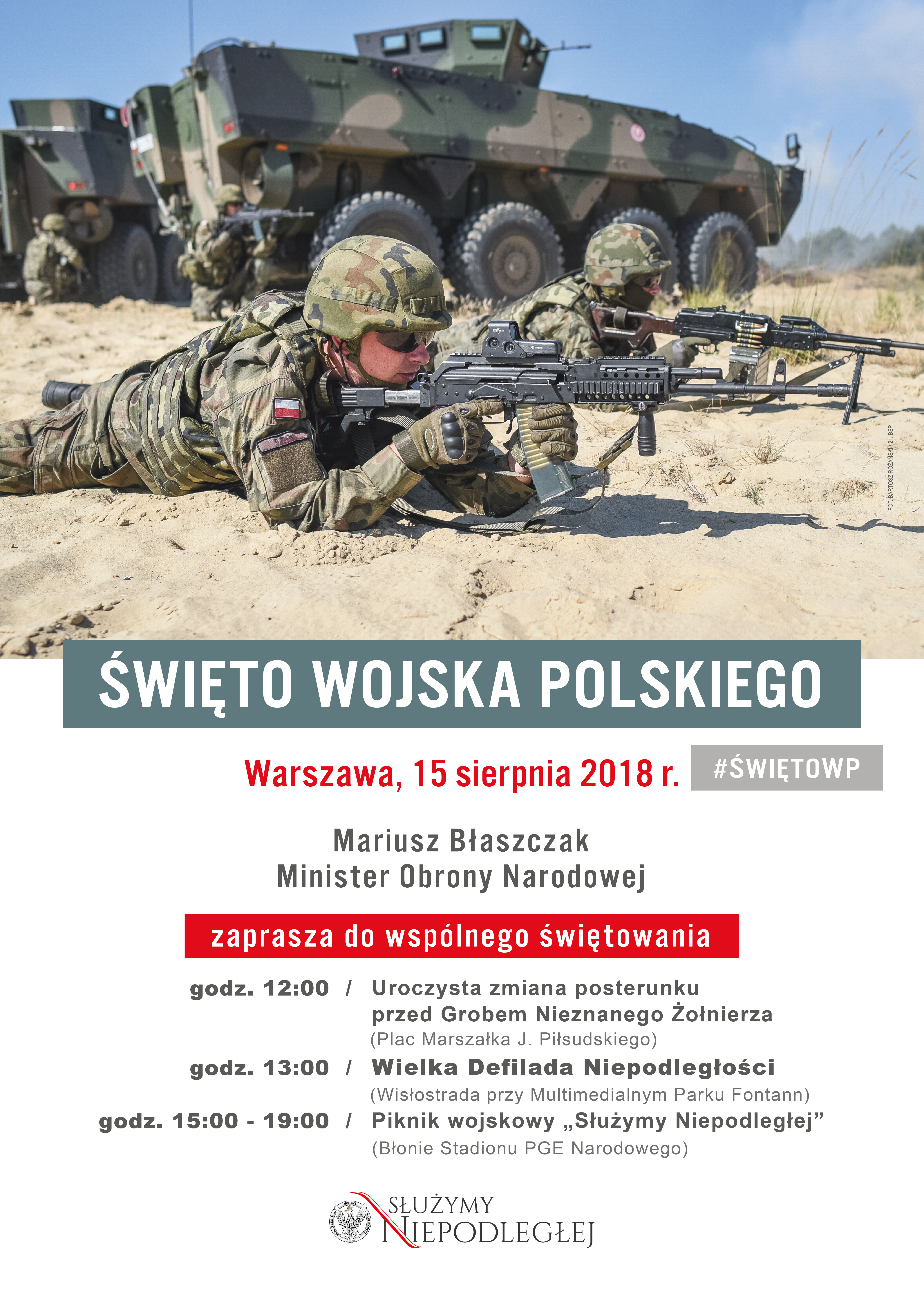 Plakat promujący "Święto Wojska Polskiego". Na górze zdjęcie żołnierzy na pustynnym tle. Poniżej szczegóły wydarzeń w Warszawie 15 sierpnia 2018 r. Na dole logo kampanii "Służymy Niepodległej".
