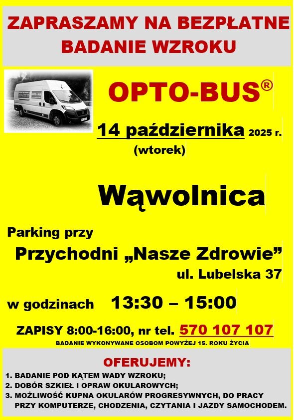 Plakat informuje o bezpłatnym badaniu wzroku. Wydarzenie odbędzie się 14 października 2025 r. w Wąwolnicy, przy Przychodni "Nasze Zdrowie", w godz. 13:30-15:00. Zapisy telefoniczne i różne usługi optyczne.
