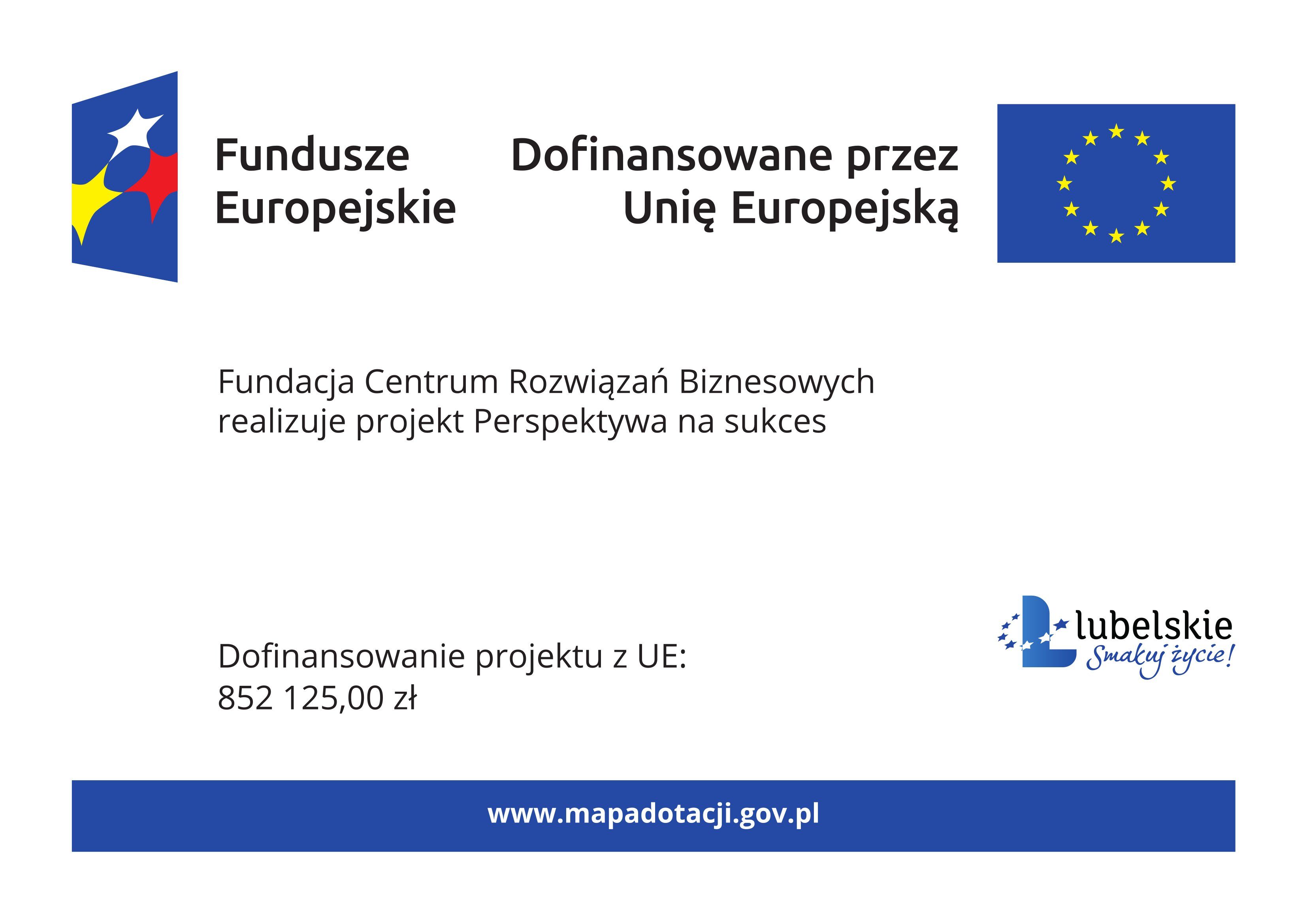 Na zdjęciu znajduje się informacja o dofinansowaniu projektu "Perspektywa na sukces" przez Unię Europejską. Widoczne są logotypy Funduszy Europejskich, Unii Europejskiej i wojew&oacute;dztwa lubelskiego.