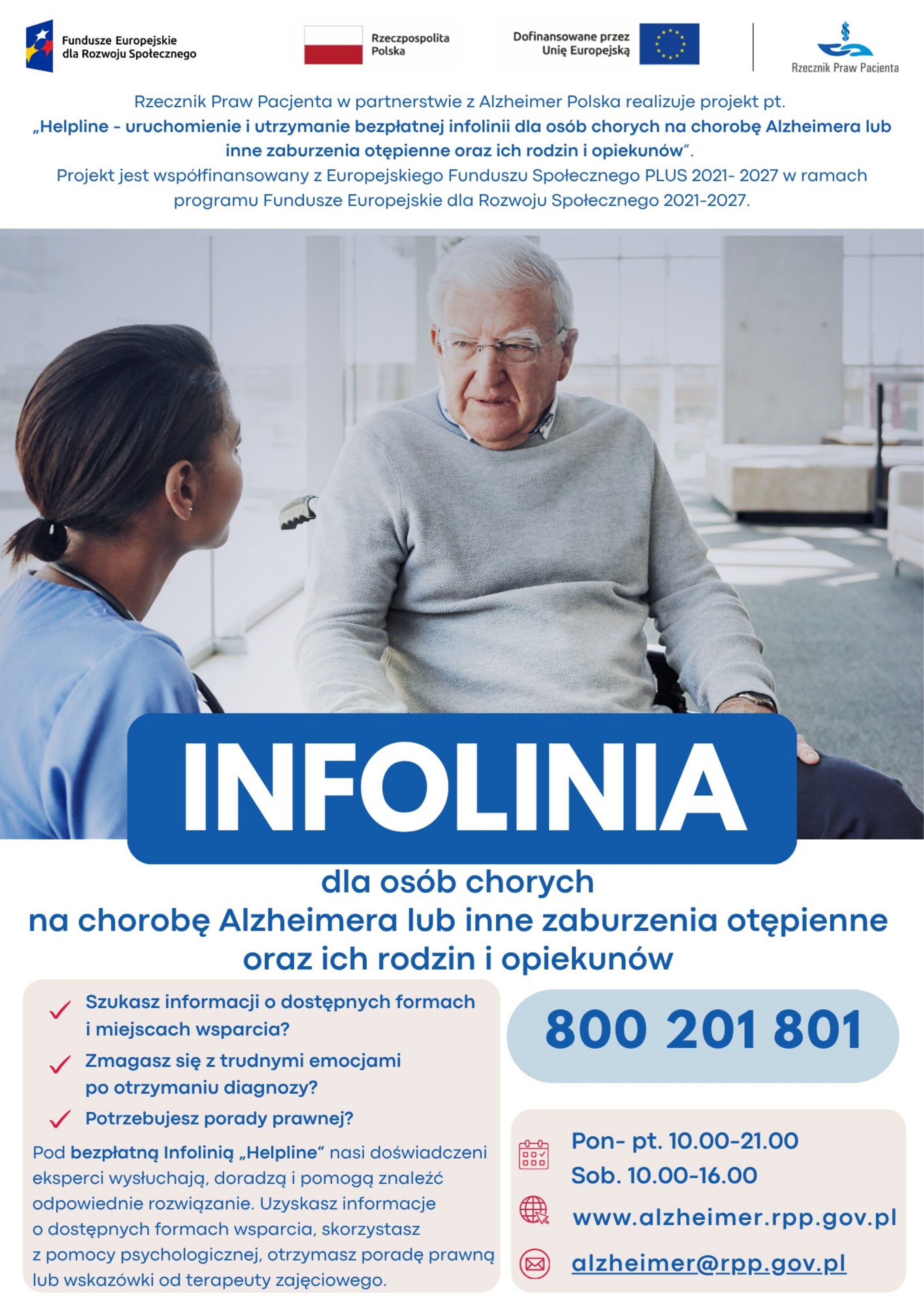Plakat informacyjny dotyczący infolinii dla os&oacute;b z chorobą Alzheimera oraz ich rodzin i opiekun&oacute;w. Zawiera numer telefonu 800 201 801 oraz informacje o transmisjach i projekcie wspieranym przez fundusze europejskie.