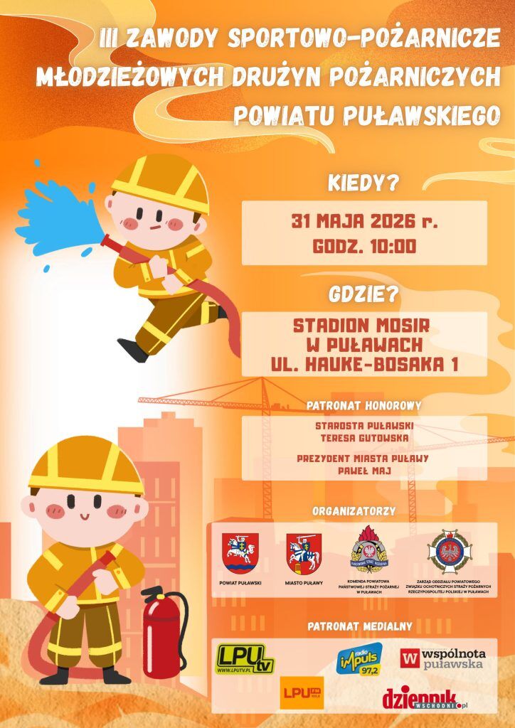Plakat promujący III Zawody Sportowo-Pożarnicze Młodzieżowych Drużyn Pożarniczych w Puławach. Data: 31 maja 2026, godz. 10:00. Urocze ilustracje dzieci w strojach strażackich. Informacje o patronach i organizatorach wydarzenia.