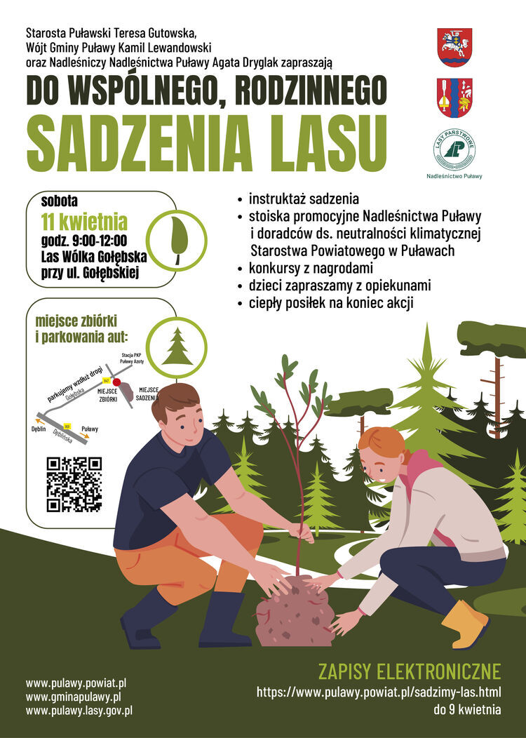 Plakat przedstawia wydarzenie "Do wsp&oacute;lnego, rodzinnego sadzenia lasu" 11 kwietnia. Widoczne są szczeg&oacute;ły odnośnie miejsca, godziny i zapis&oacute;w. Grafika pokazuje rodzinę sadzącą drzewka oraz loga organizator&oacute;w.