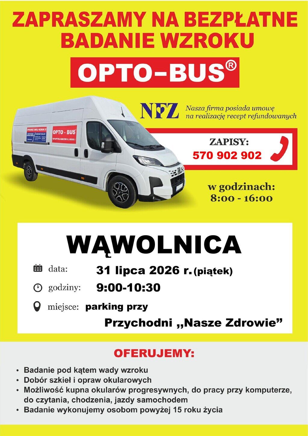 Plakat: bezpłatne badanie wzroku OPTO-BUS w Wąwolnicy 31 lipca 2026 r. (piątek), godz. 9:00&ndash;10:30, parking przy Przychodni &bdquo;Nasze Zdrowie&rdquo;. Zapisy tel. 570 902 902 (8:00&ndash;16:00). Badanie dla os&oacute;b powyżej 15. roku życia.