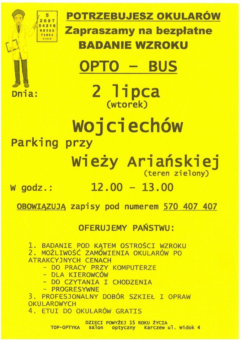 Zdjęcie przedstawia żółty plakat z informacją o bezpłatnym badaniu wzroku "OPTO-BUS" z datą 2 lipca (wtorek), lokalizacją i numerem telefonu, wraz z listą oferowanych usług i rysunkiem mężczyzny trzymającego okulary.