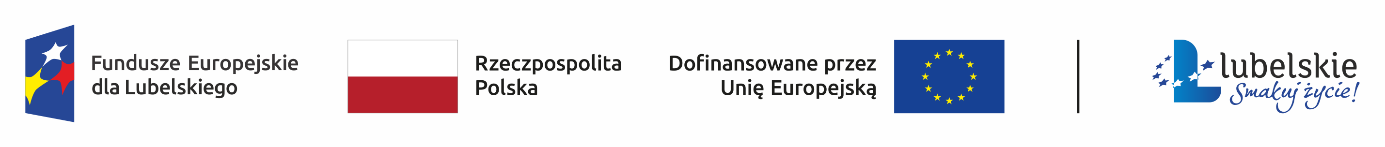 Na zdjęciu znajdują się logotypy czterech instytucji. Od lewej strony widoczne są: flaga Funduszu Europejskiego dla Lubelskiego, flaga Polski, logo z napisem 'Doﬁnansowano przez Unię Europejską' oraz logo programu 'Lubelskie. Smakuj życie'.